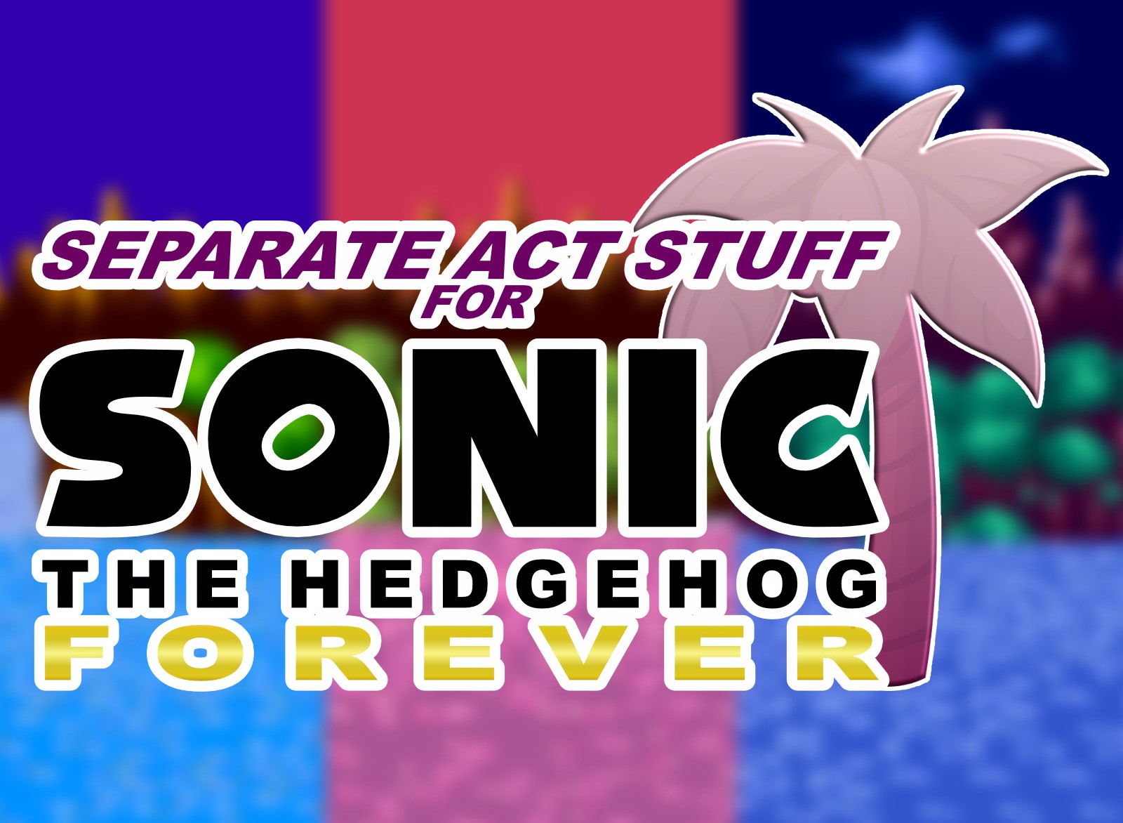 Mania Sonic in Sonic Forever [Sonic the Hedgehog Forever] [Mods]