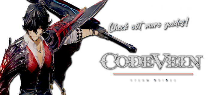 Steam Community :: Guide :: Code Vein - Extended
