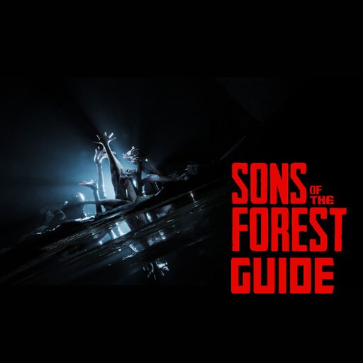 Walkthrough - Sons of the Forest Guide - IGN