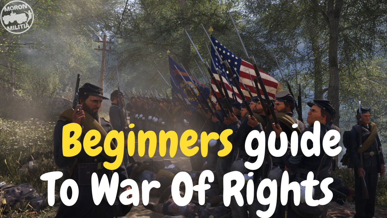 Steam Community :: Guide :: Beginners guide to War Of Rights