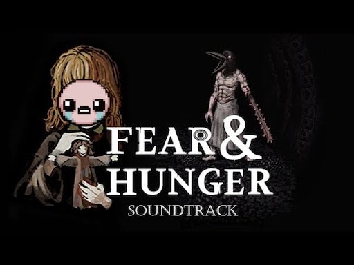 Steam Workshop::Fear And Hunger Music