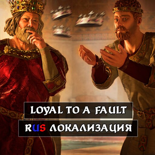 Steam Workshop::Loyal To A Fault [RUS]