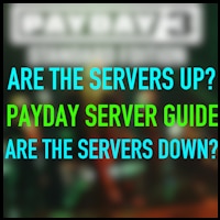 How to Check Server Status in Payday 3: Guide - Level Push