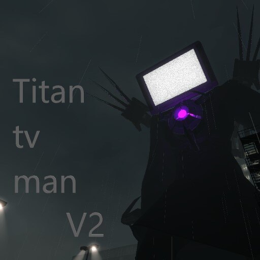 Titan tv man vs gman 2.0