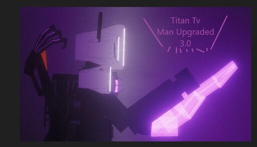 Upgraded titan tv man on Game Jolt: Some stuff while I was