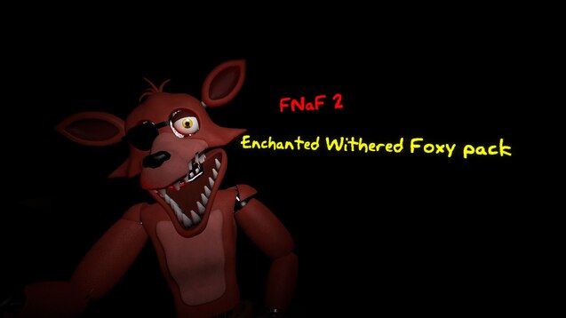 Steam Workshop::FNAF2 Withered Foxy Beta