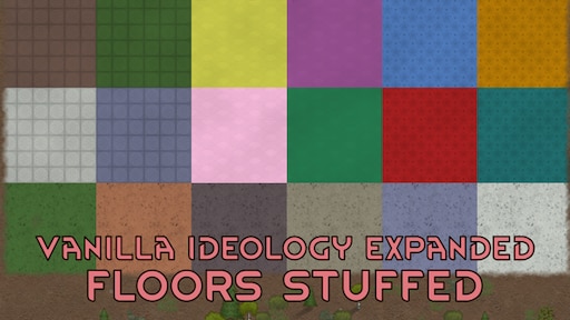 Vanilla Ideology Expanded Floors Stuffed