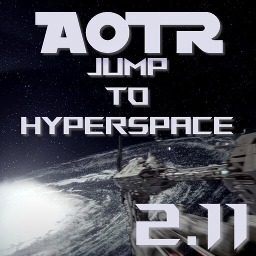 Steam Workshop::Awakening of the Rebellion 2.11.2: Jump To Hyperspace