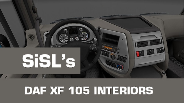 Steam Workshop Sisl S Daf Xf 105 Interiors