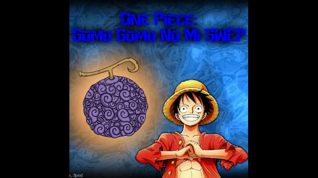 Steam Workshop One Piece Gomu Gomu No Mi Devil Fruit Swep V3 4 3