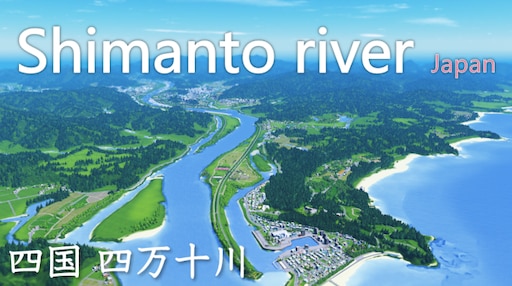 Steam Workshop Shimanto River Japan