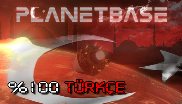 Planetbase Türkçe %100 (V1.21) Uyumludur