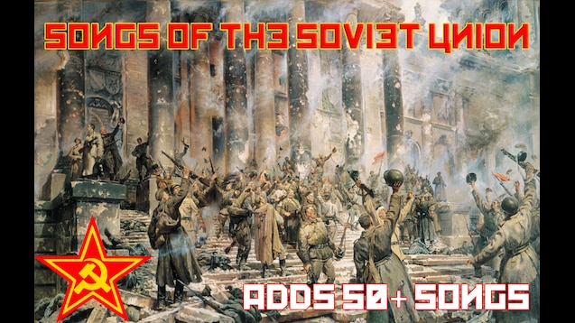 Steam Workshop Songs Of The Soviet Union - soviet song roblox