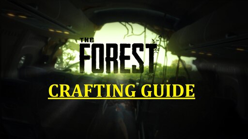 Crafting Guide - Official The Forest Wiki