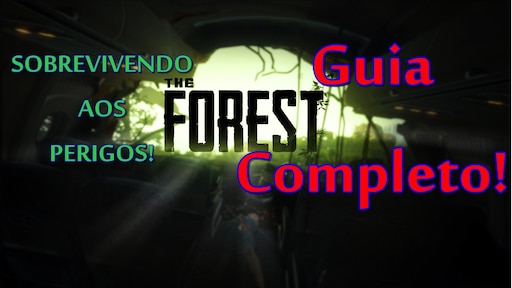 Meus primeiros minutos no The Forest, um jogo que ensina a