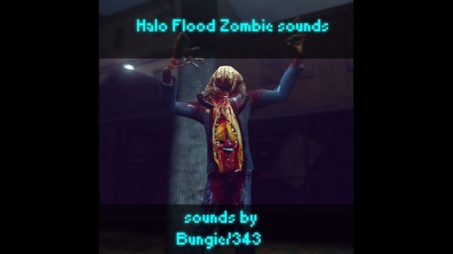 Steam Workshop Halo Flood Sound For Zombies - gmod zombie roblox sound