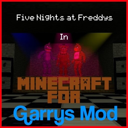 All Fnaf maps + garry mod maps 1.12 Minecraft Map