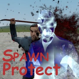 Steam Workshop Spawn Protect
