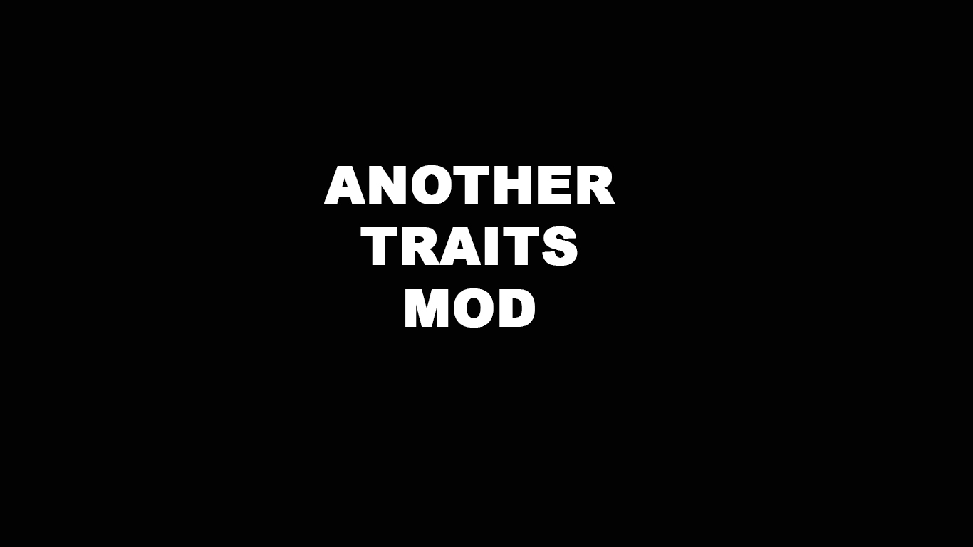 Another Traits Mod [OLD VERSION]