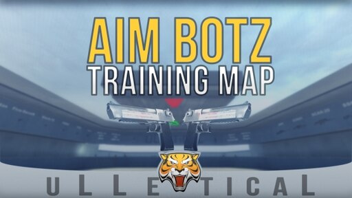 Steam 工作坊 Aim Botz Training