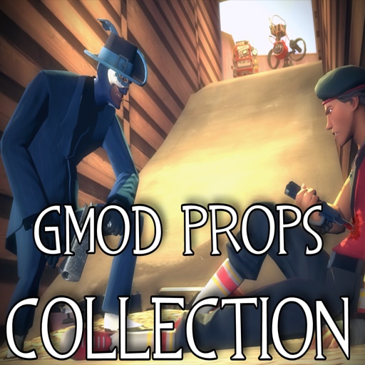 Steam Workshop Gmod Props Collection