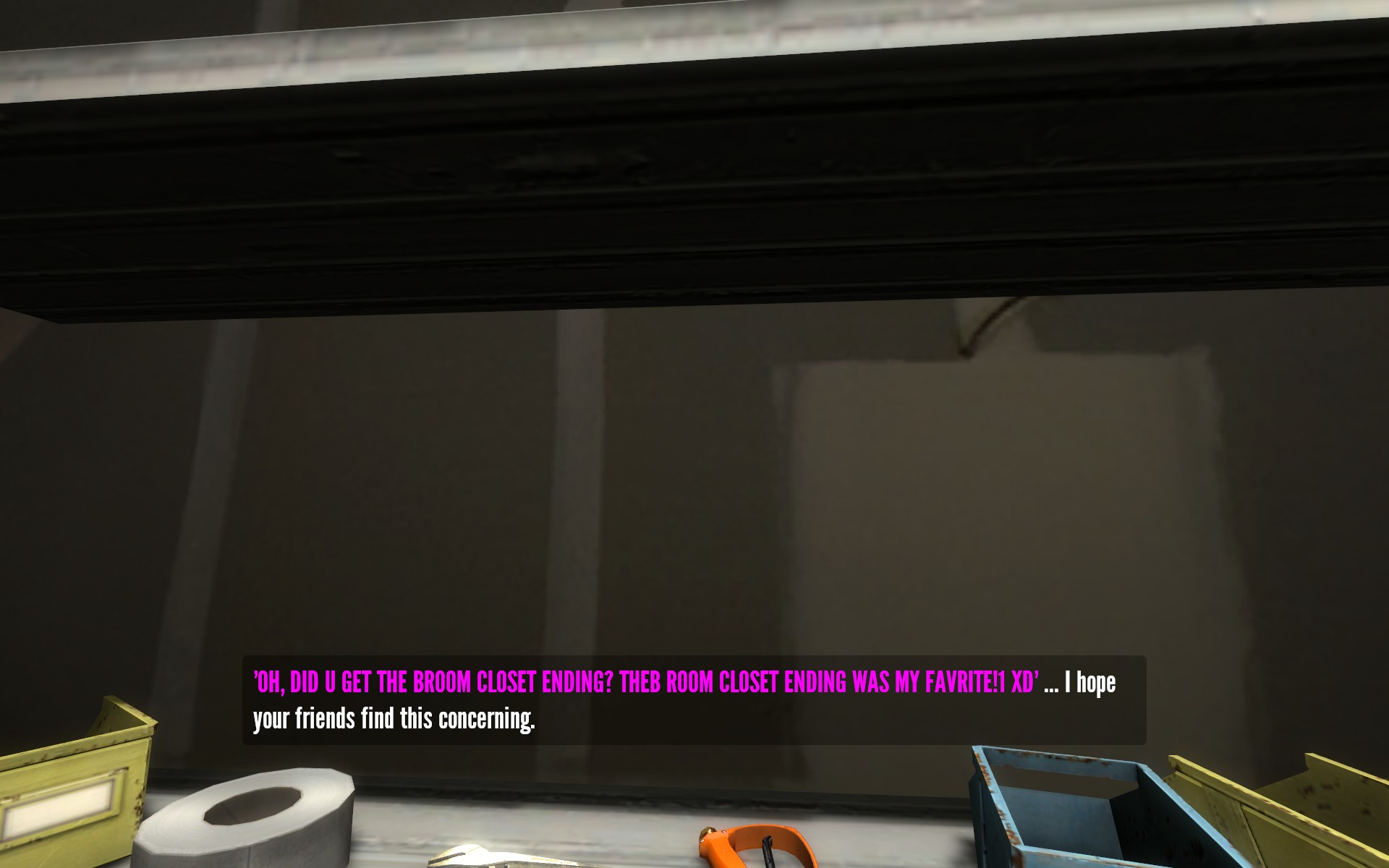 Steam Community Screenshot Oh Did U Get The Broom Closet