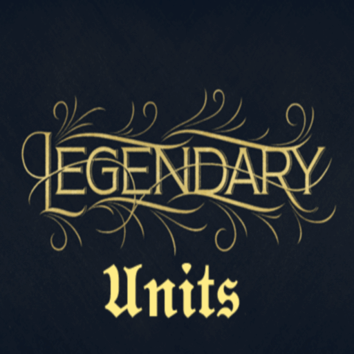 Legendary Units