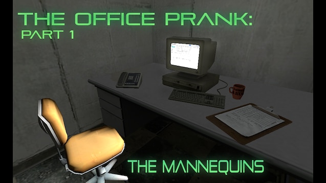Steam Workshop The Office Prank Part 1 The Mannequins