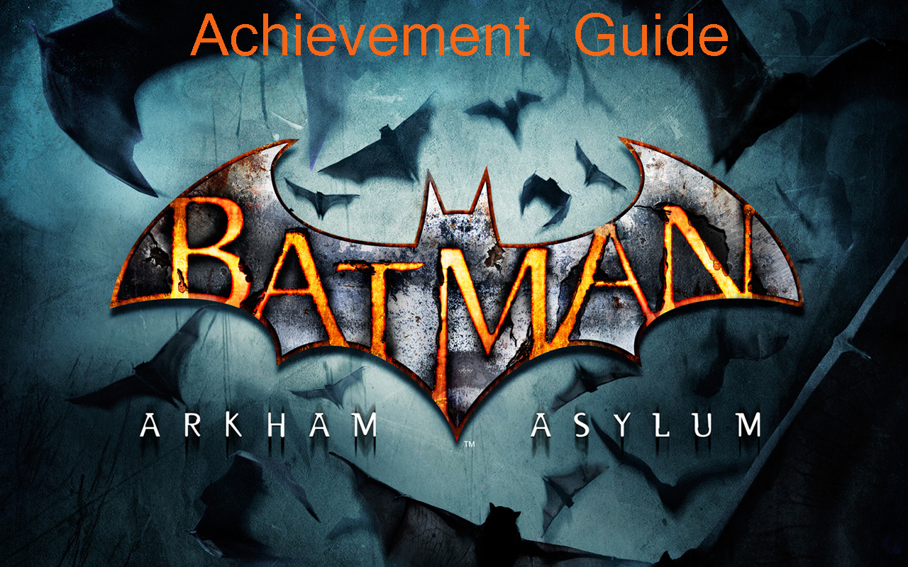 Batman Arkham Asylum Invisible Predator Achievement/Trophy Guide [Return to  Arkham] 