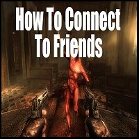 Steam Community Guide How To Connect To Your Friends Bug Fix