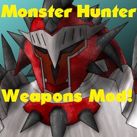 steam workshop monster hunter weapons mod