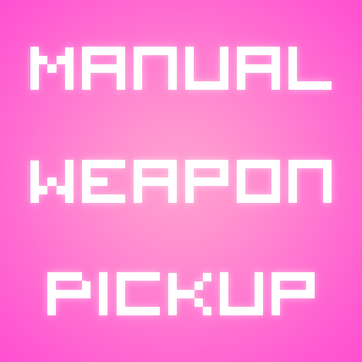 Manual Weapon Pickup