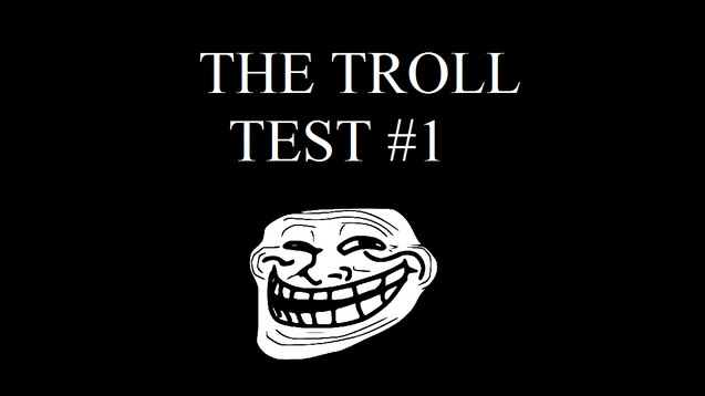 Troll test Test troll
