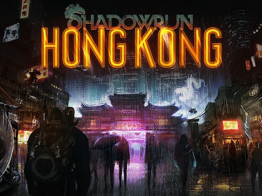 Shadowrun: Hong Kong Delves Deep Into the Shadows - Cliqist