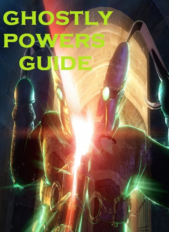 Steam Community :: Guide :: Ghostly Powers Guide