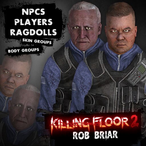 Rob Briar, Killing Floor Wiki