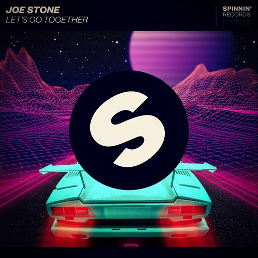 Joe stone. Joe Stone Let's go together. Spinnin records. Go together.