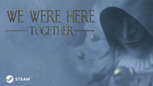 Steam Community Guide We Were Here Together Walkthrough