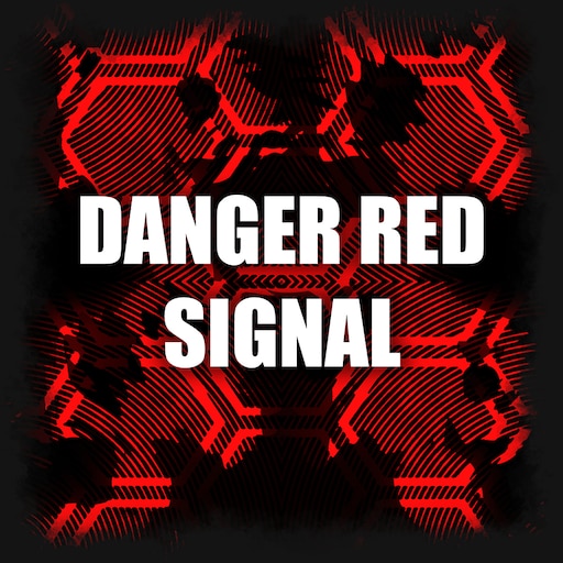 Steam Workshopdanger Red Signal