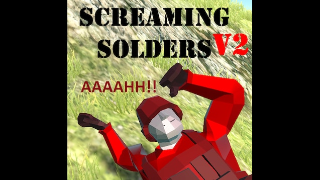 Steam Workshop Screaming Soldiers V2 Obsolete