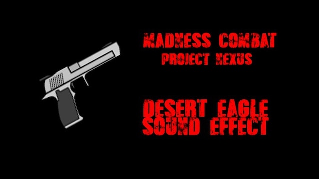 Sounds] CturiX's Madness Combat Gunshot & Melee SFX - ZDoom