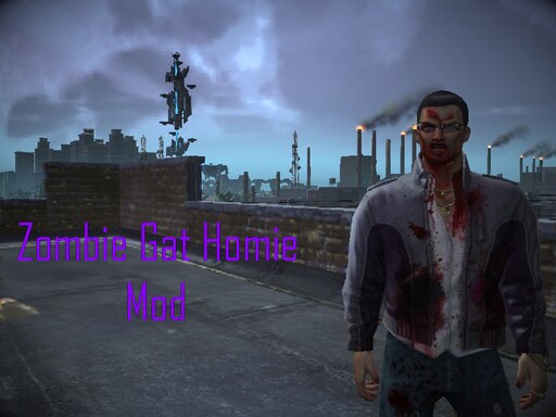 Steam Workshop Zombie Gat Homie