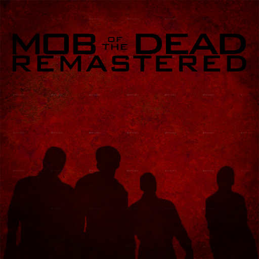 Steam Workshop Mob Of The Dead Remastered Patch V1 4 2