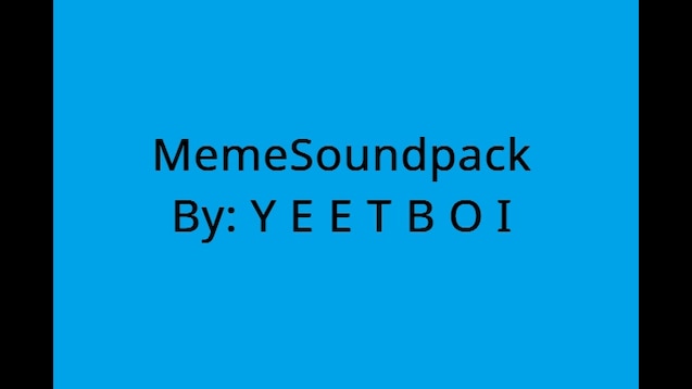 Steam Workshop Memesoundpack