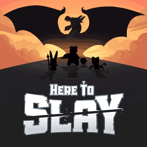 Steam Workshop::Here To Slay