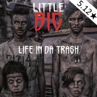 Little big life in da. Little big Life in da Trash Ноты для фортепиано.