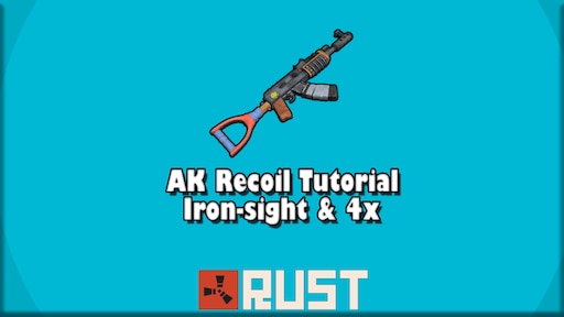 not-so-common sense ideas around learning how to master the RUST AK Recoil pattern...