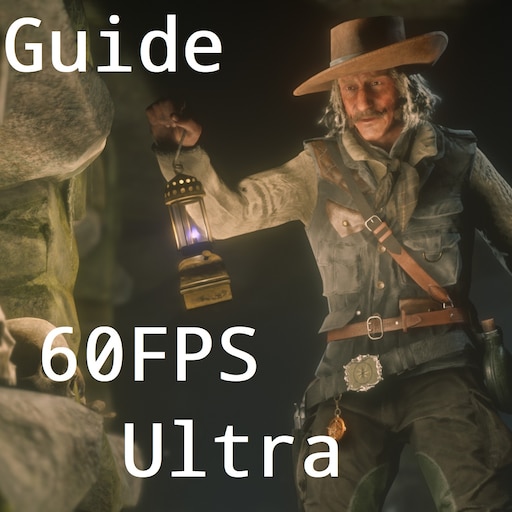 Community Guide Optimized 60FPS Ultra Settings for RDR2