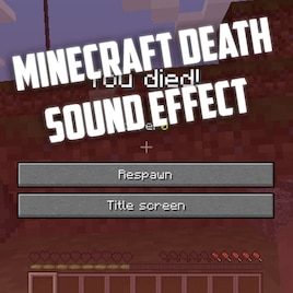 Change Death Sound to Sad Spongebob Sound Effect Minecraft Texture