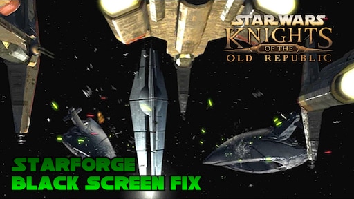 Star Wars Kotor Black Screen Star Wars Kotor Black Screen